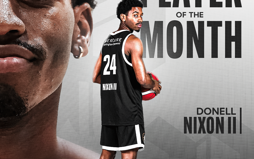 October Player of the Month: Donell Nixon II Shines for the Nottingham Hoods
